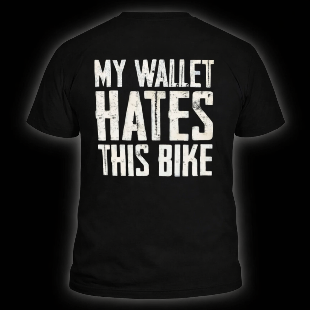 MY WALLET HATES THIS BIKE
