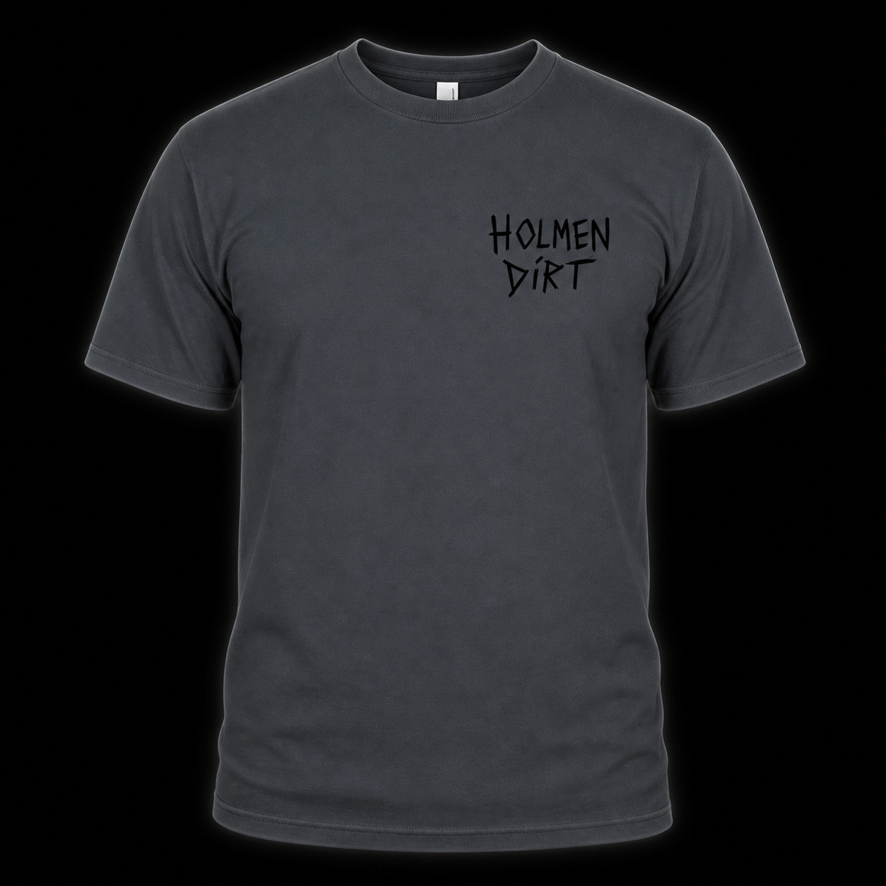 holmen dirt Custom tee