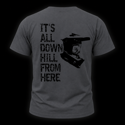 It’s All Downhill From Here – Tee